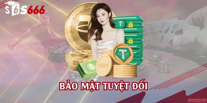 Bảo mật tuyệt đối