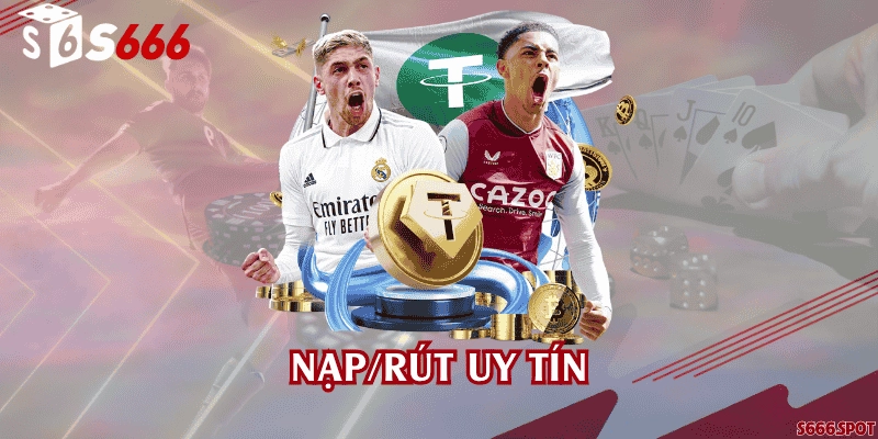 Nạp/rút uy tín